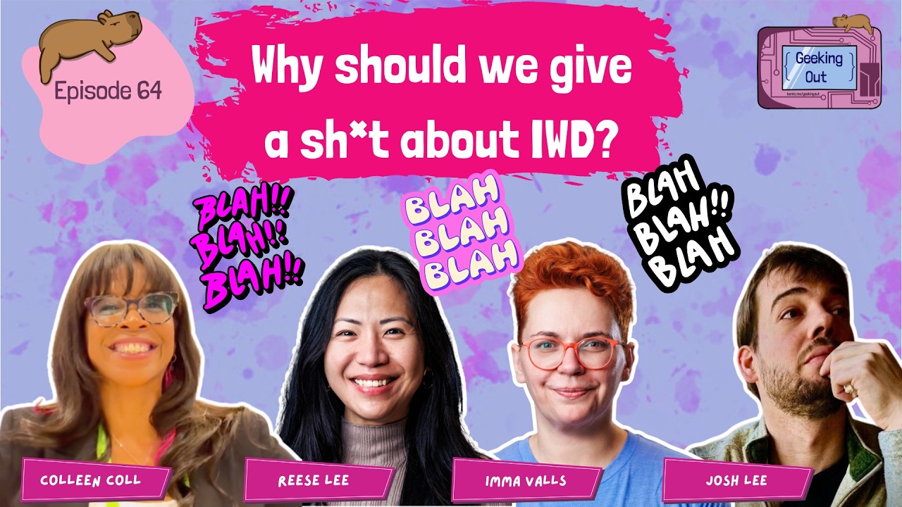 Geeking Out LIVE: International Womens' Day Panel
