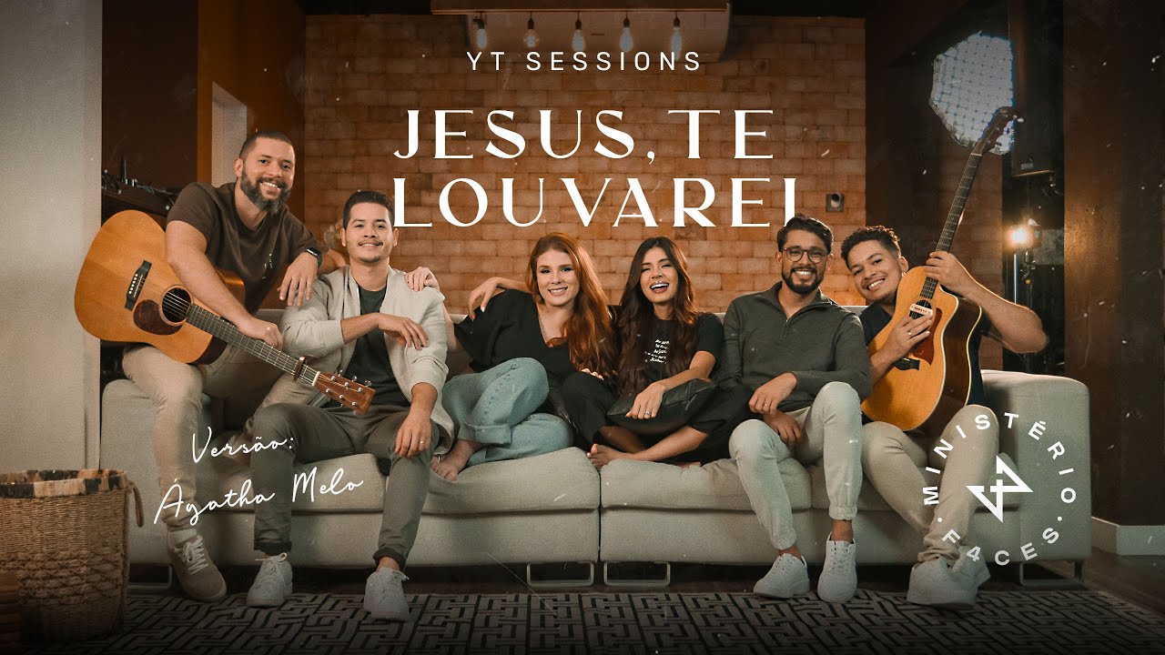 Jesus, Te Louvarei - YT Sessions (Vol I)