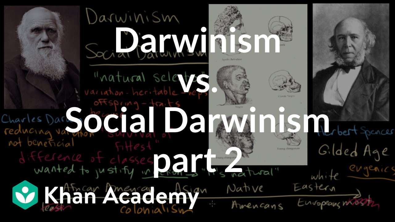 Darwinism vs. Social Darwinism part 2 | US History | Khan Academy