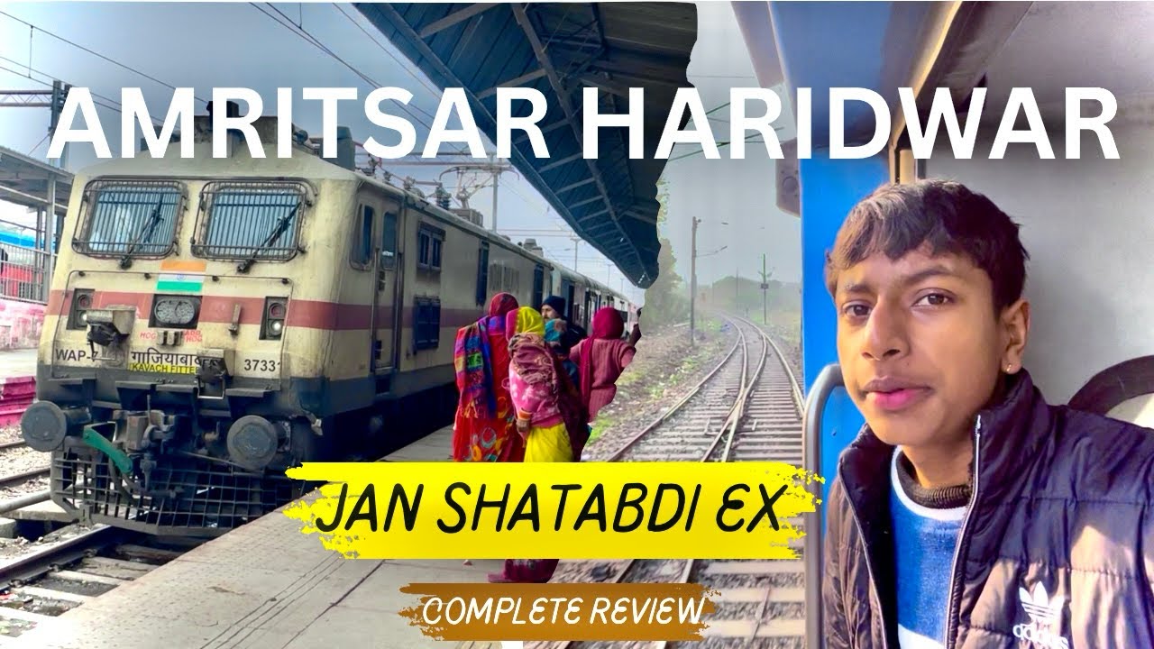 Amritsar to Haridwar Jan Shatabdi Express Full Journey | 12054 Jan Shatabdi Vlog 🚆