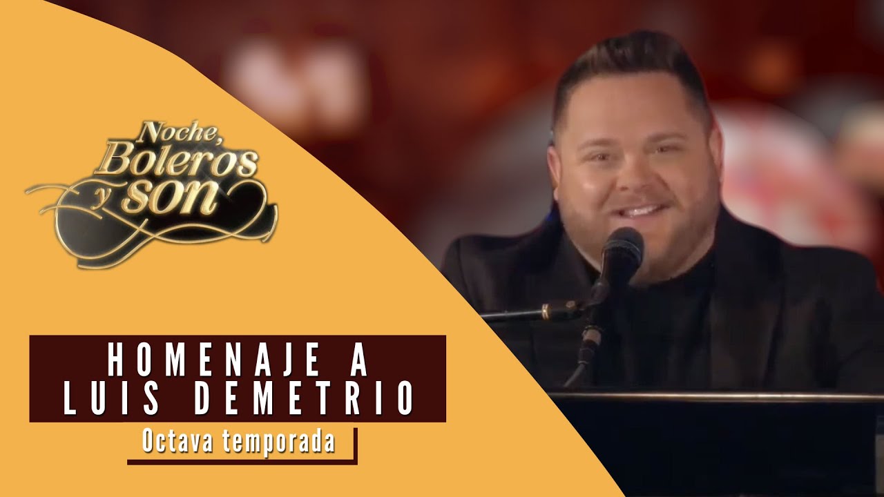 Homenaje a Luis Demetrio | Noche, Boleros y Son con Rodrigo De La Cadena
