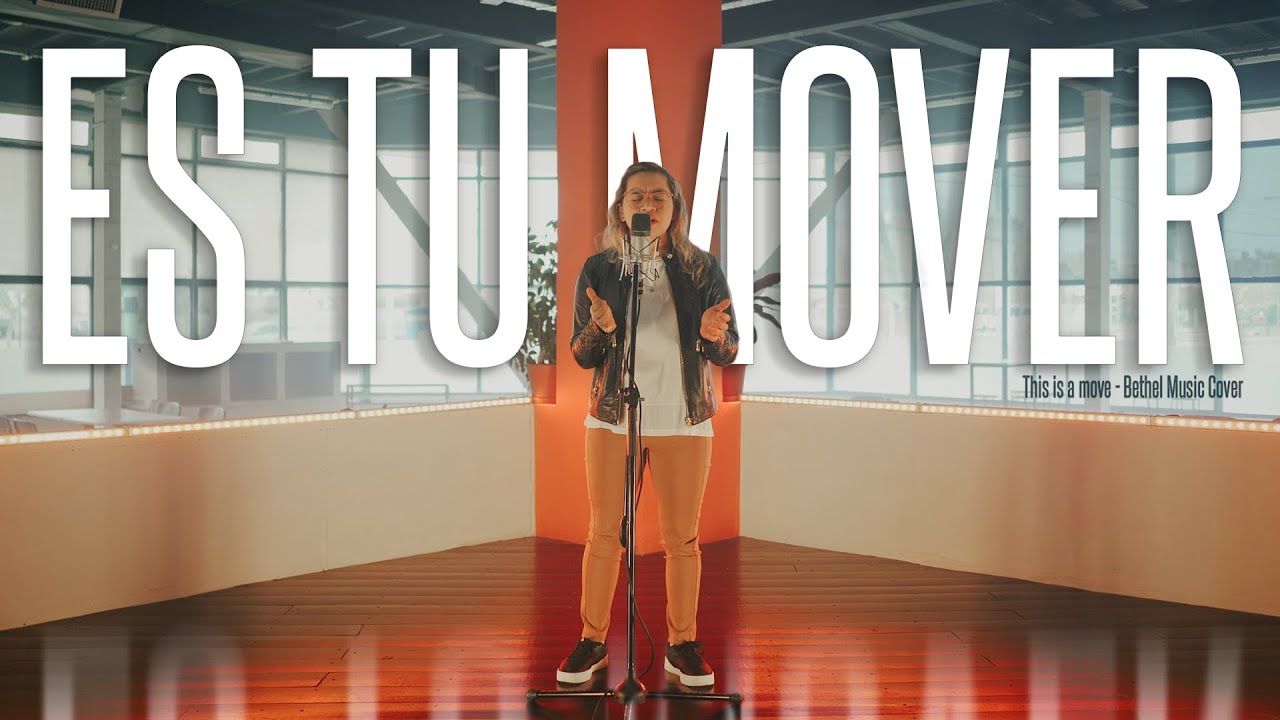 Es tu mover - Casa de las Naciones | This is a move - Bethel Music Cover