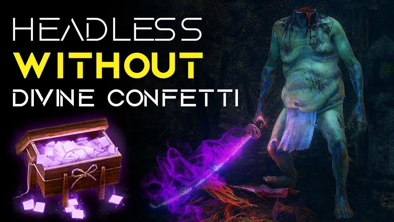 Sekiro Headless Without Divine Confetti