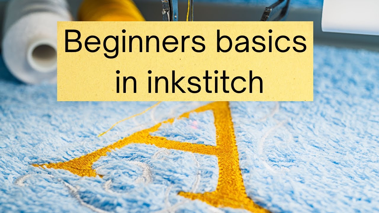 Beginners Inkstitch basics #1
