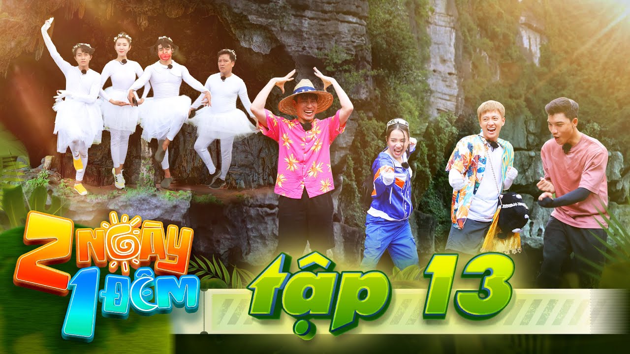 2 Ngày 1 Đêm Việt Nam | Tập 13: Nhã Phương 