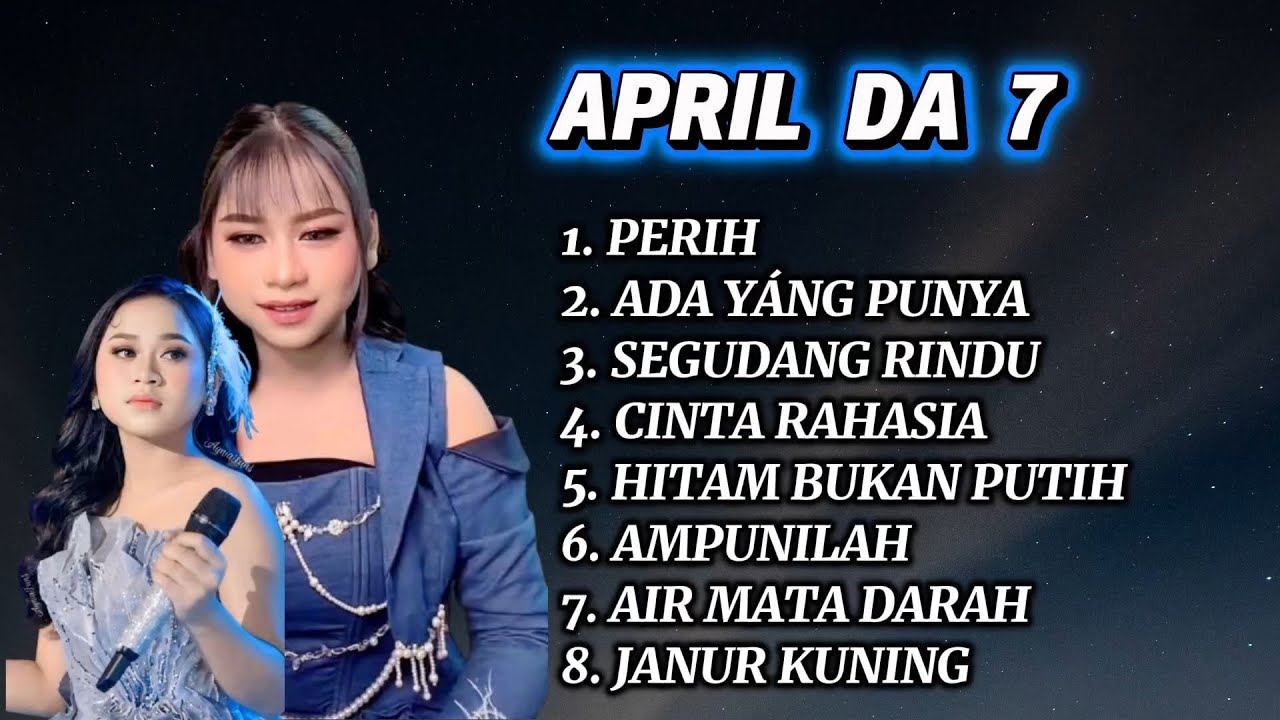 KUMPULAN LAGU LAGU PILIHAN APRIL CIREBON DA 7
