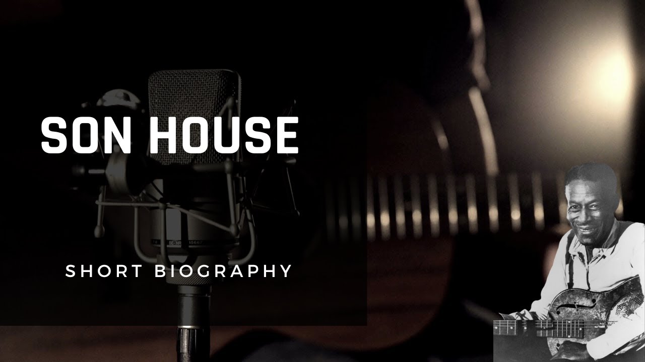 Son House - Short Biography