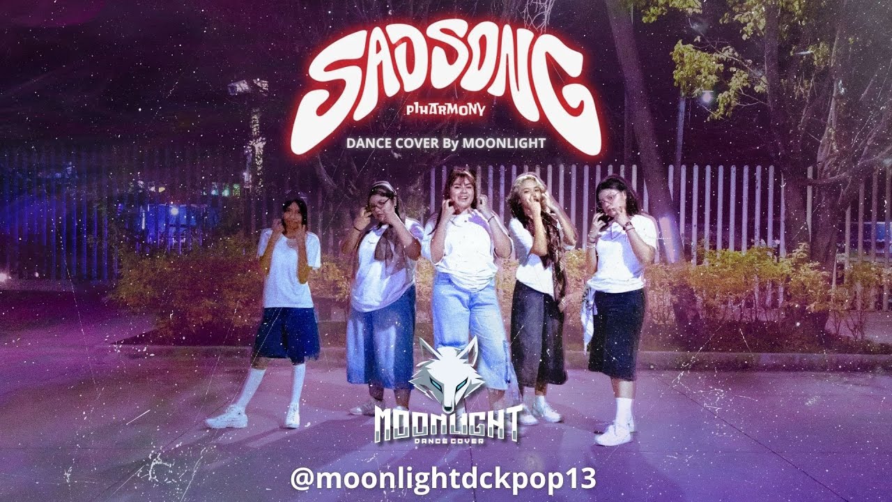 SAD SONG | P1HARMONY Dance Cover By MOONLIGHT