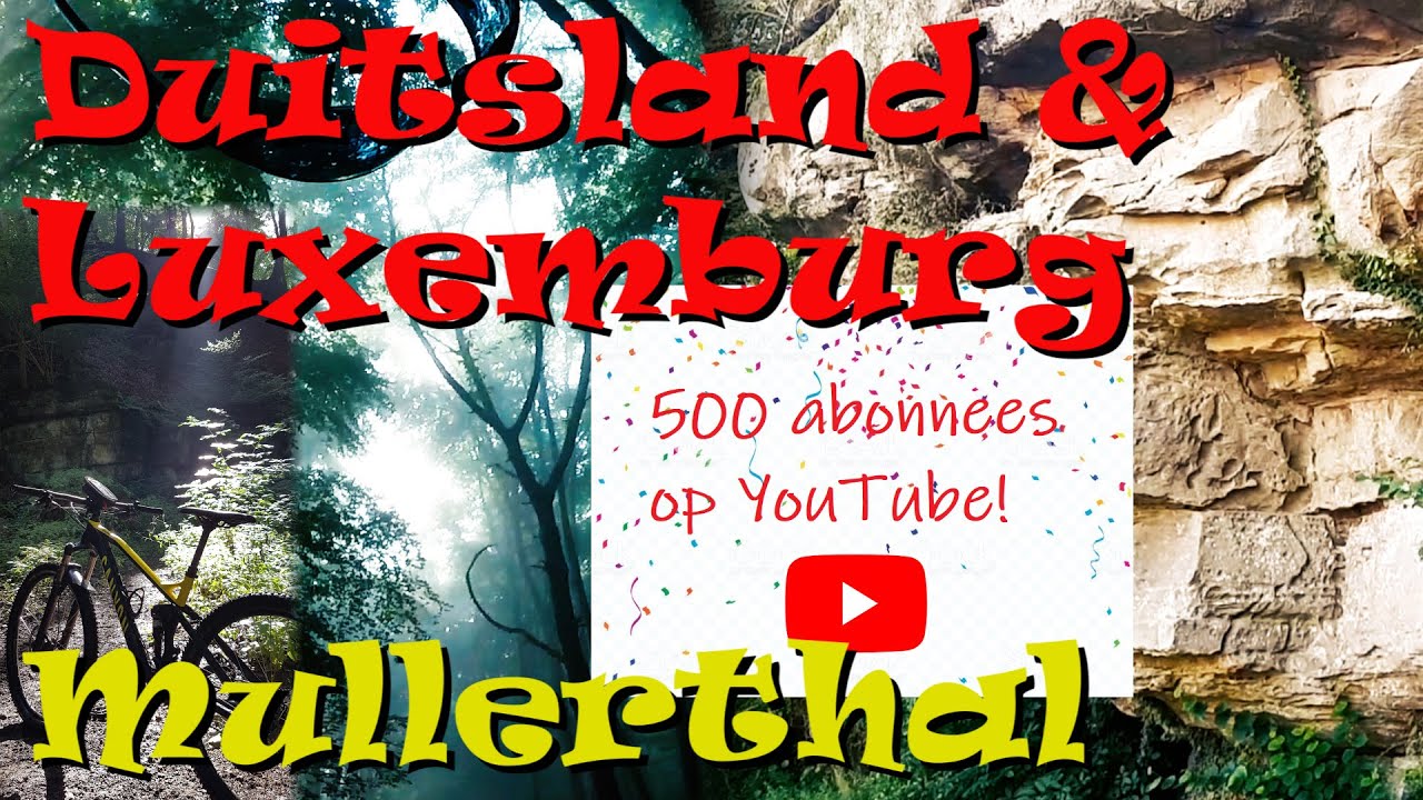 🇩🇪🇱🇺 Mullerthal in Luxemburg en Duitsland | MTBen voor MvML