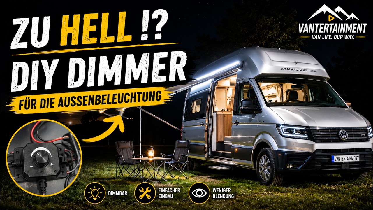 💥DIY Dimmer für die Außenbeleuchtung im Wohnmobil: So einfach geht's!  VW  Grand California 600 💥