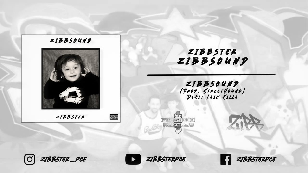 ZIBBSTER - ZIBBSOUND (Prod. StreetSound, deki: Laik Killa)