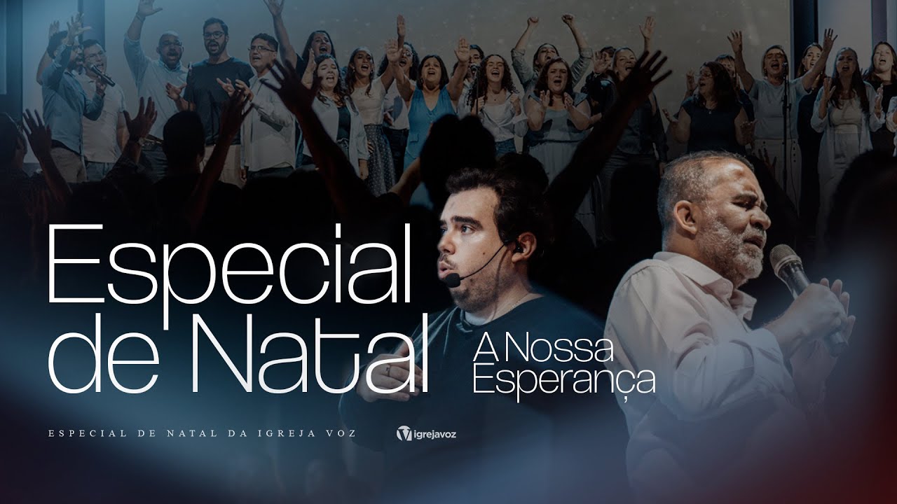 Especial de Natal | A Nossa Esperança