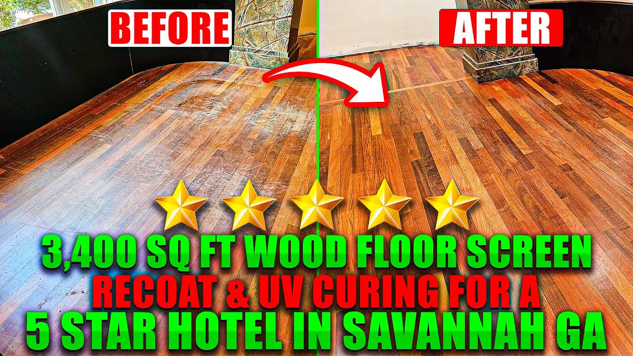 3,400 sq ft Wood Floor Screen, Recoat & UV Curing for a 5 Star Hotel in Savannah GA