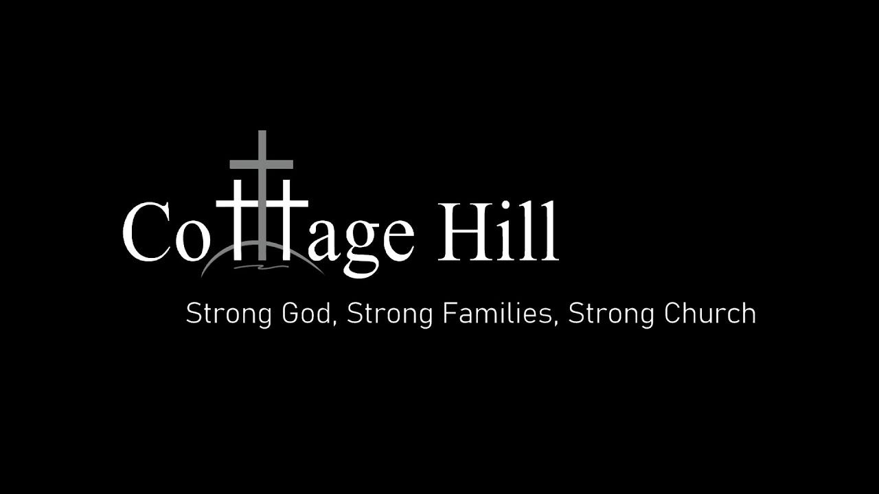 Cottage Hill Church Live Stream