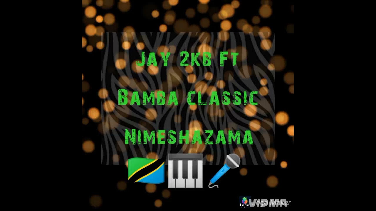 Jay 2kb_-ft_-Bamba classic Nimeshazama(official audio)