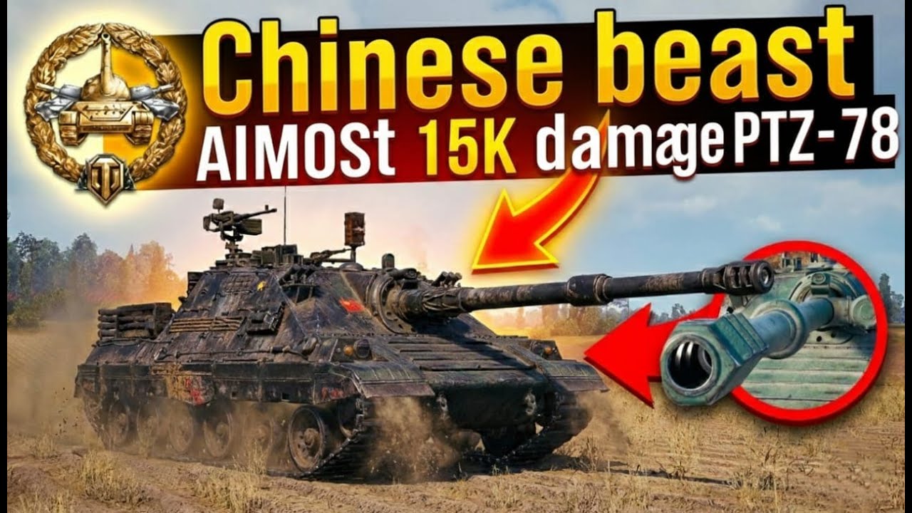 Chinese beast almost 15k damage PTZ-78