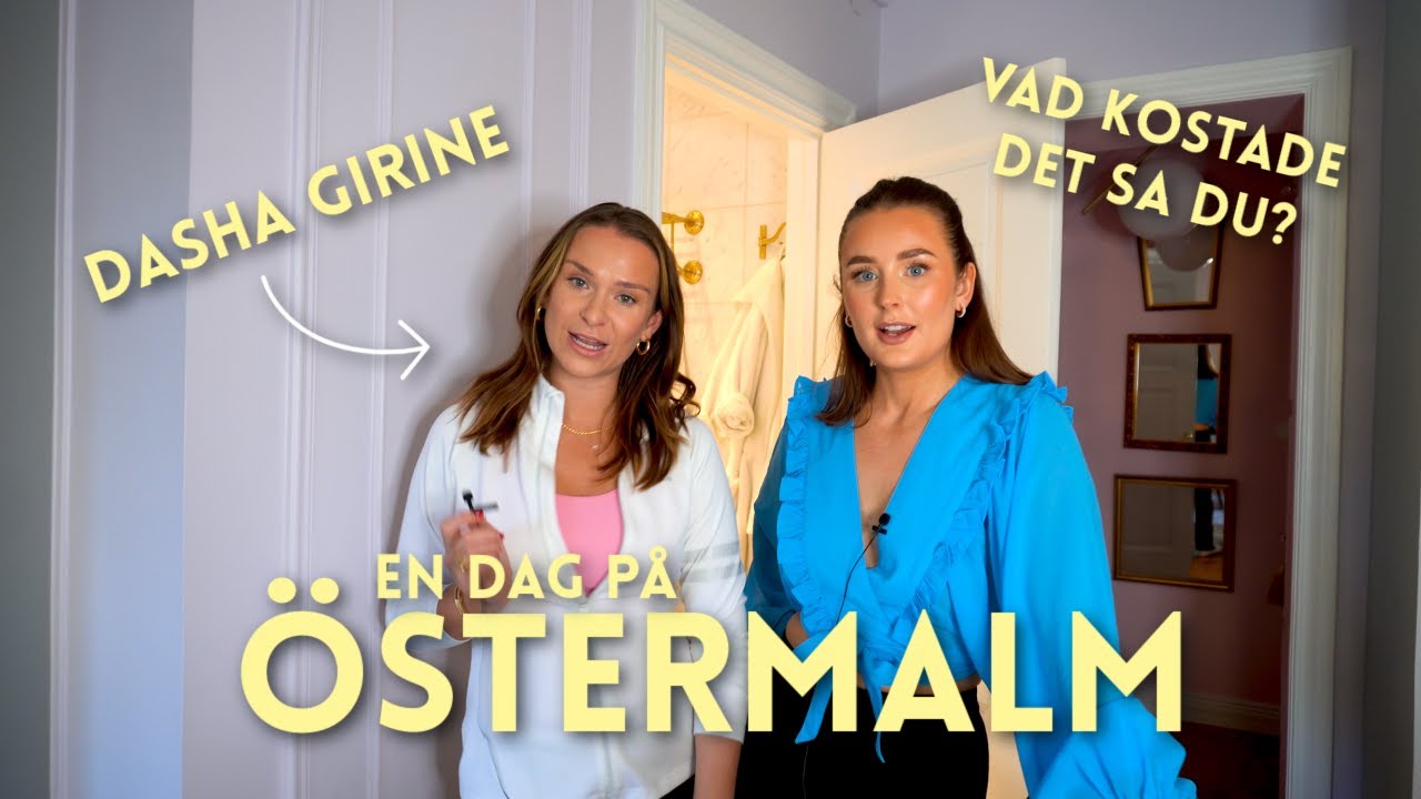LEVER EN DAG PÅ ÖSTERMALM MED DASHA GIRINE