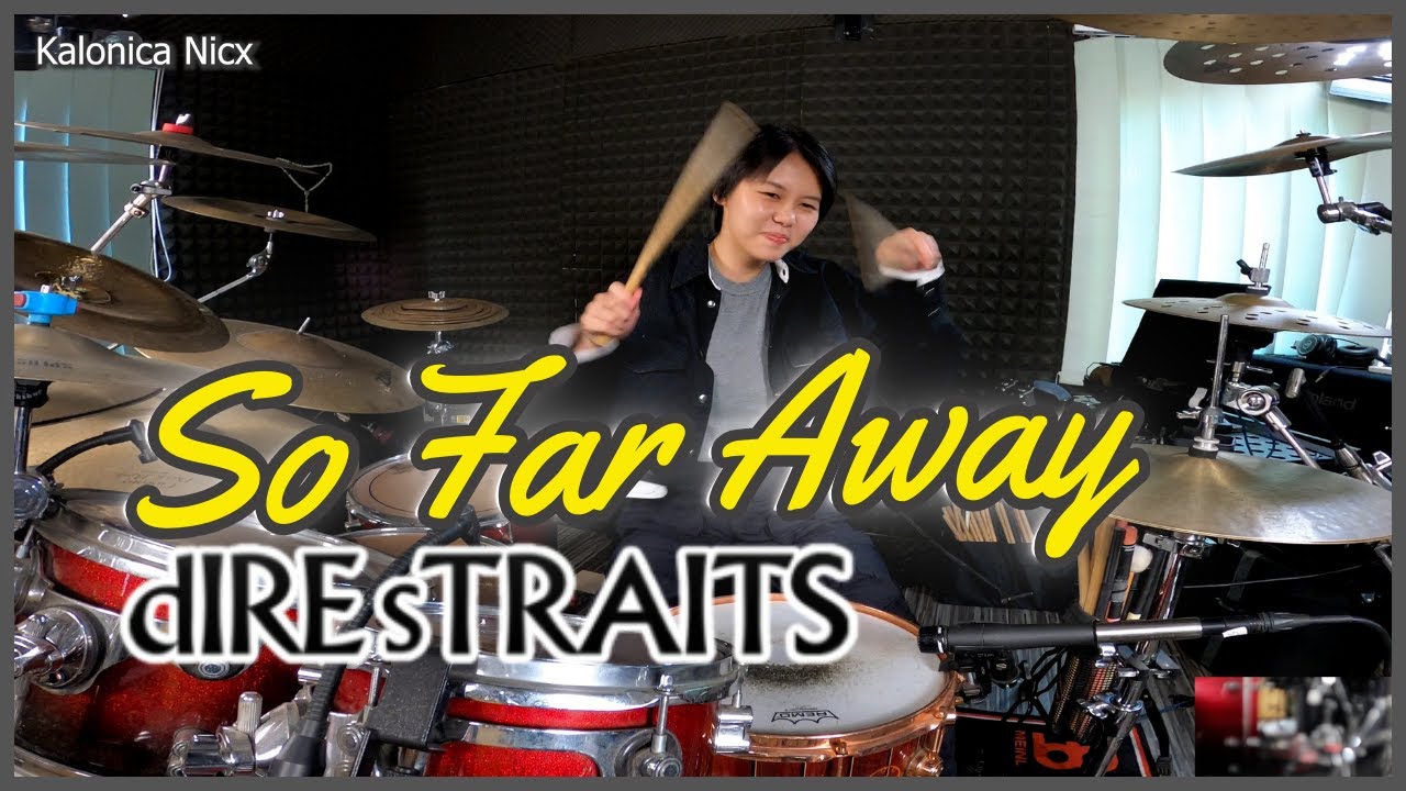 Dire Straits - So Far Away || Drum cover by KALONICA NICX
