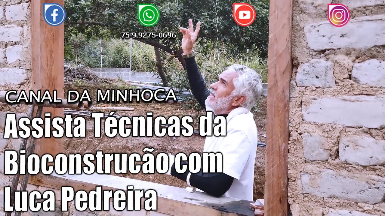 Assista as Técnicas de Bioconstrução com Luca Pedreira