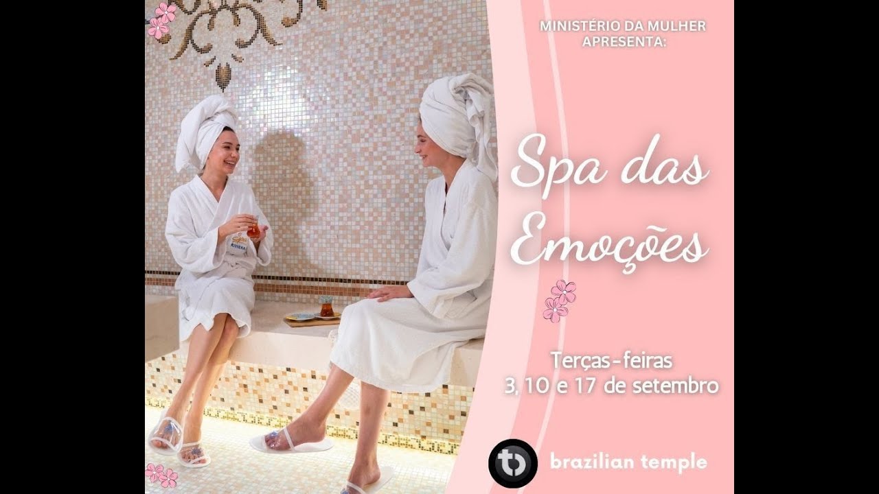 SPA Das Emoções - Rosana Fonseca - Brazillian Temple - 17 de Setembro de 2024