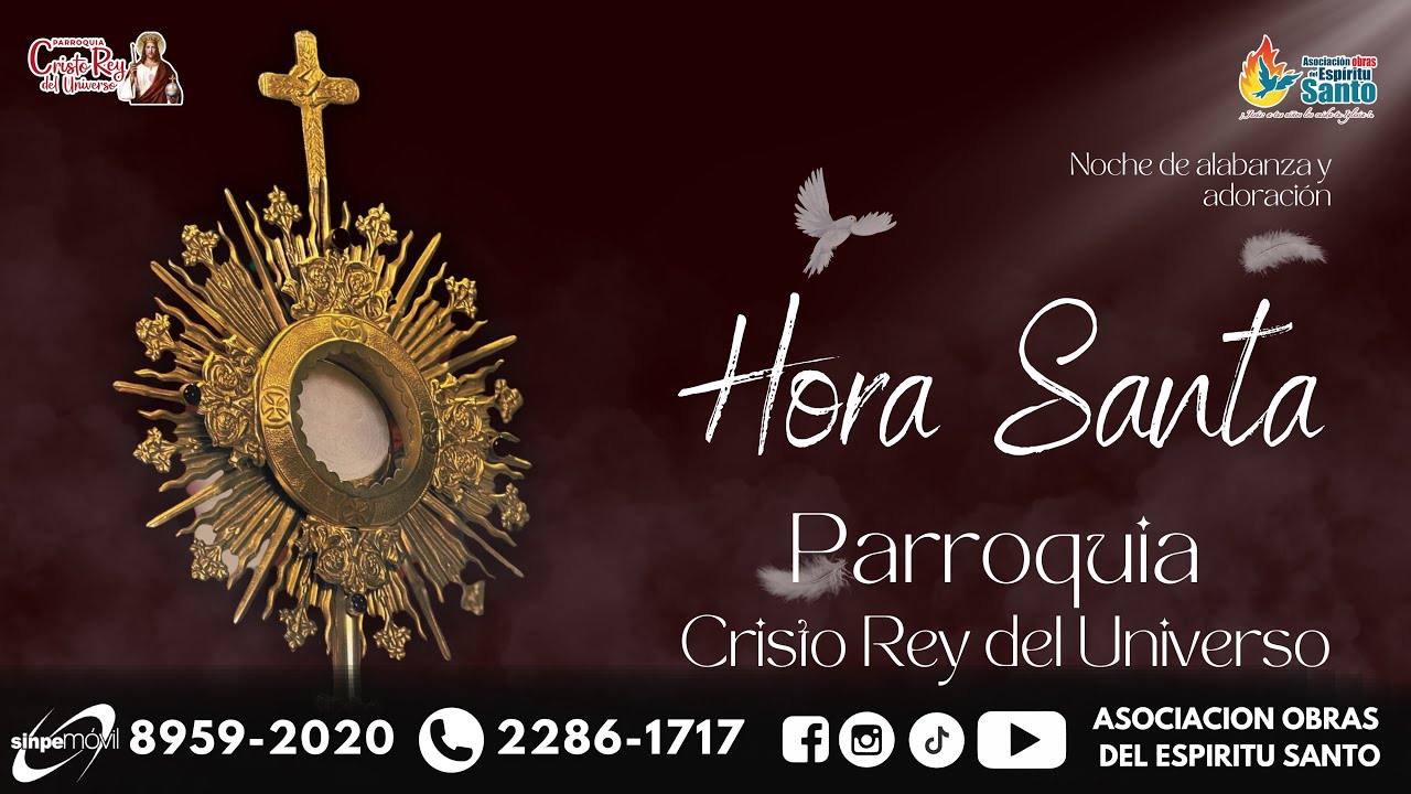 Hora Santa desde la Parroquia Cristo Rey del Universo.