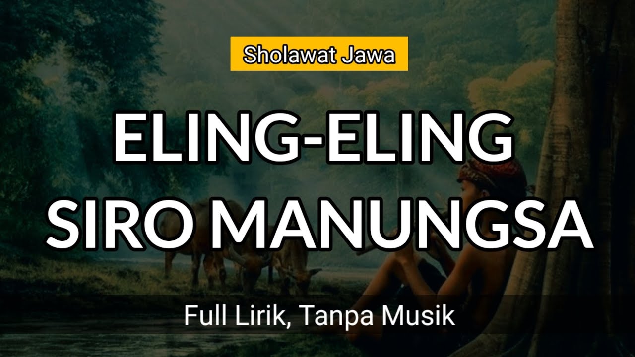 Eling -Eling Siro Manungsa | Sholawat Jawa