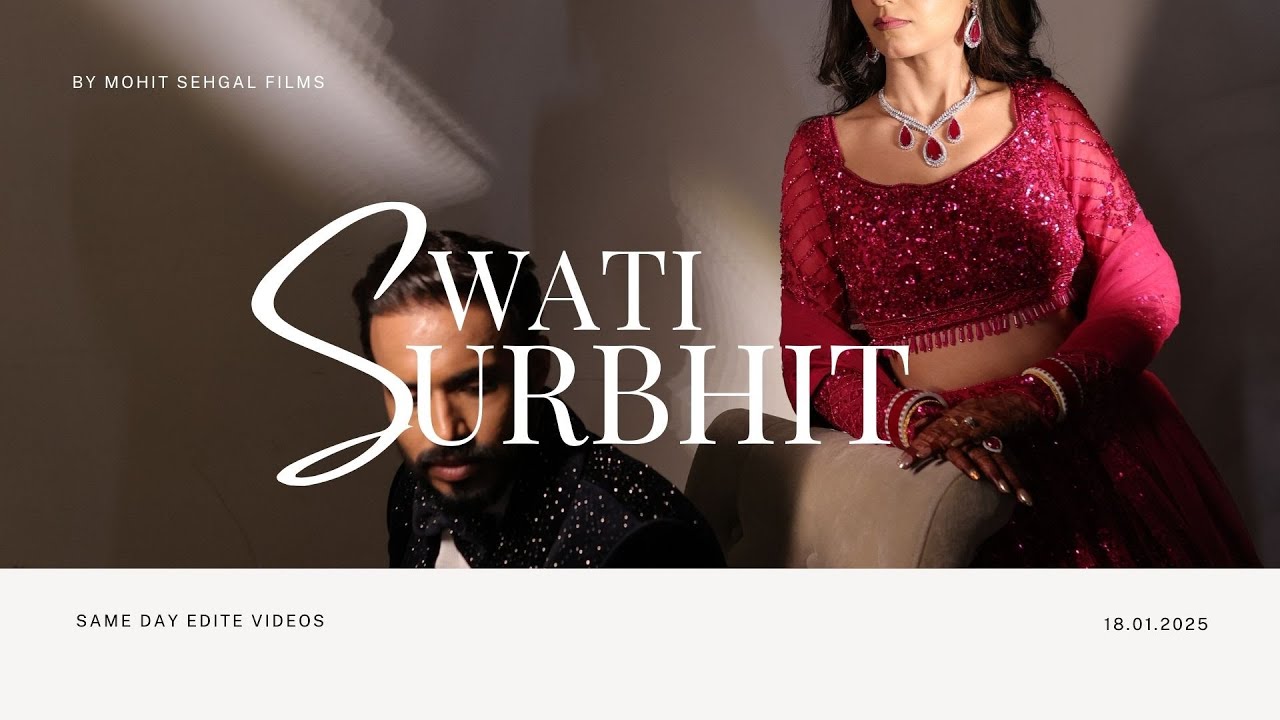 SURBHIT & SWATI SAME DAY EDIT VIDEO