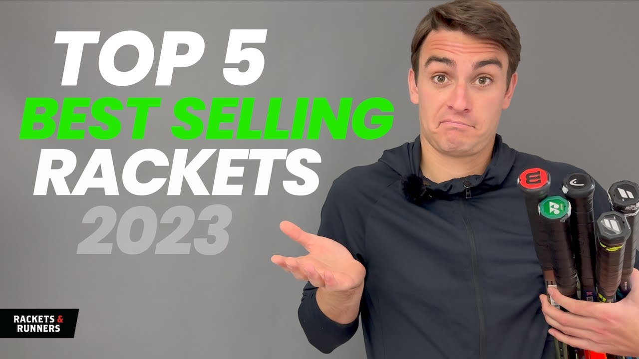 These are the BEST SELLING rackets in 2023, but are they actually GOOD? | Rackets & Runners