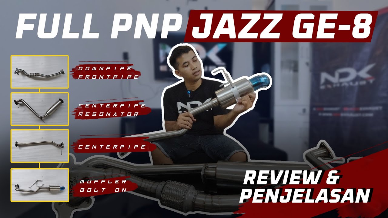 REVIEW FULL PNP HONDA JAZZ GE-8 - NDK Exhaust