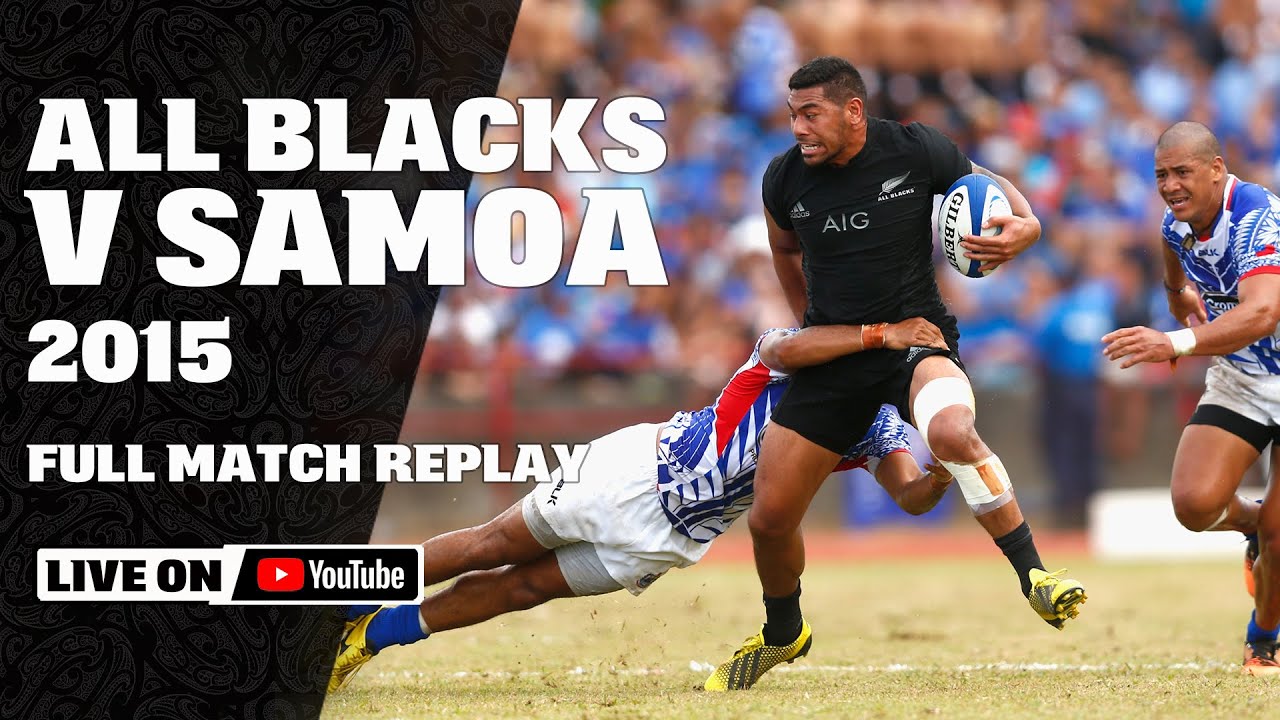 FULL MATCH | All Blacks v Samoa 2015