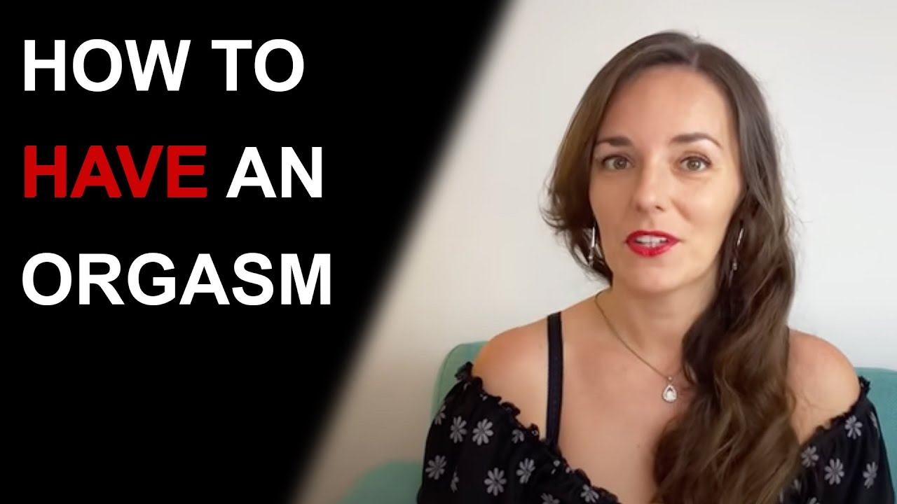 HOW TO MAKE YOURSELF ORGASM AS A WOMAN