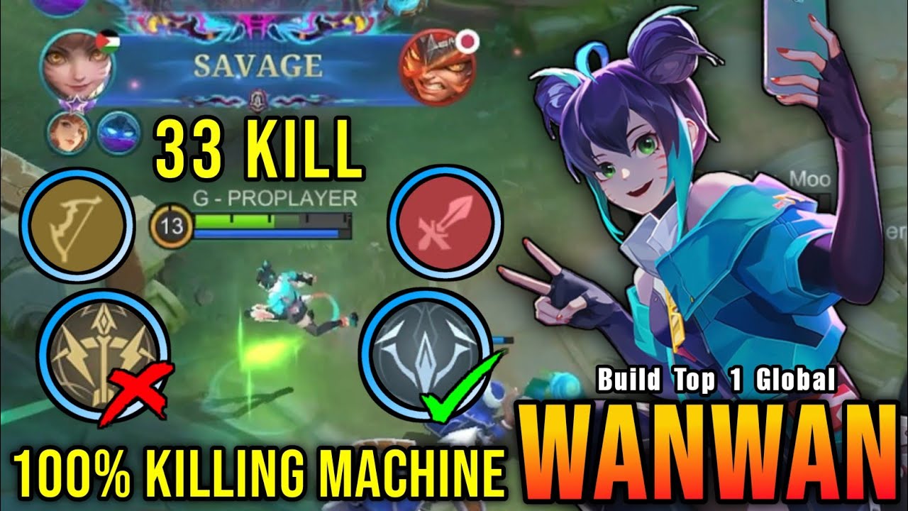 This is Insane!! Wanwan 33 Kills + SAVAGE, 100% Killing Machine!! - Build Top 1 Global Wanwan ~ MLBB