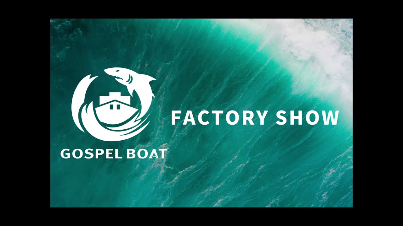 Gospel Boat New Factory Show