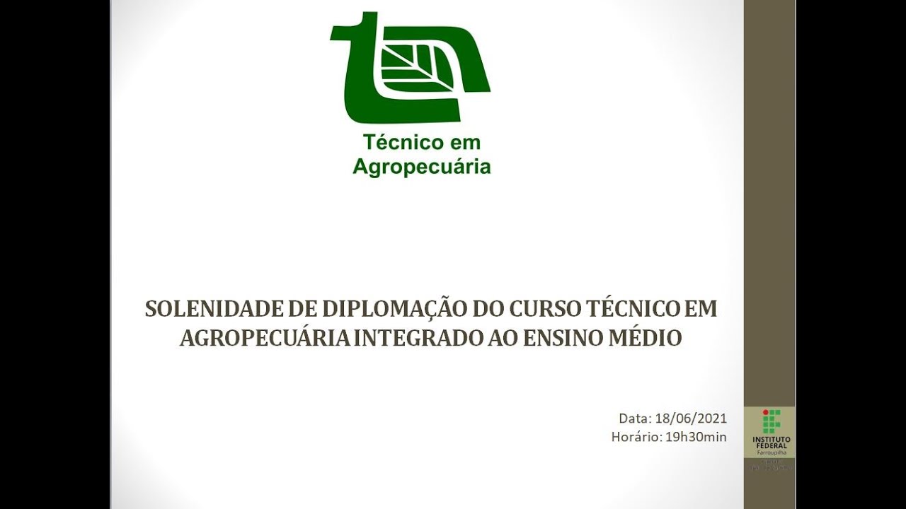 Solenidade de Diplomação do Curso Técnico em Agropecuária Integrado ao Ensino Médio - IFFar JC.