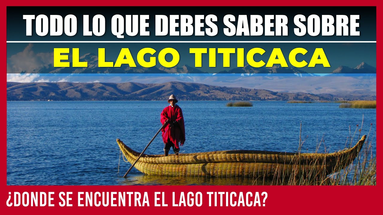 EL LAGO TITICACA ✅ TODO LO QUE DEBES SABER DEL LAGO TITICACA | DONDE SE ENCUENTRA EL LAGO TITICACA