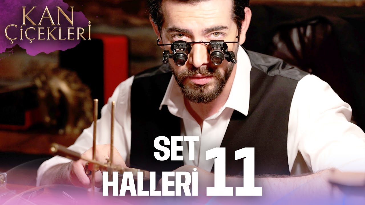 Setten Özel Anlar 11 🎬✨ | Kan Çiçekleri