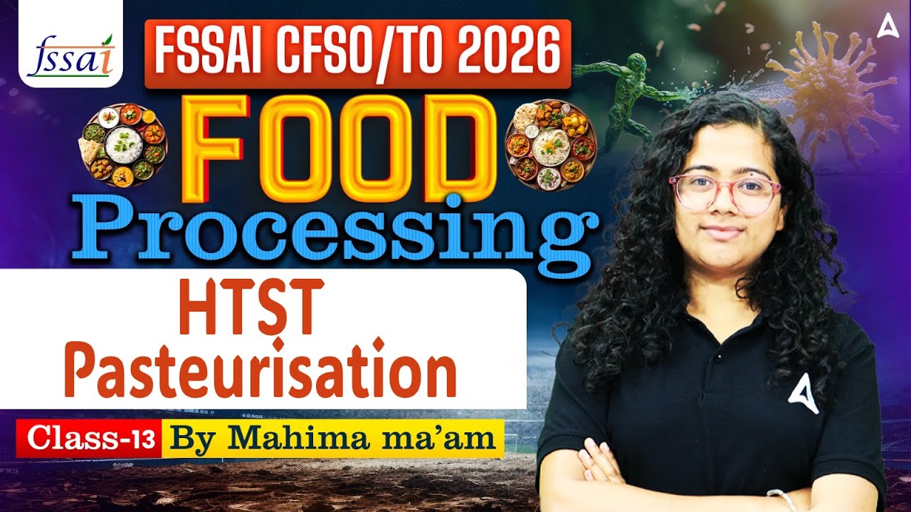 FSSAI CFSO/TO 2026 | FSSAI CFSO/TO Food Processing – HTST Pasteurisation | By Mahima Ma'am #13