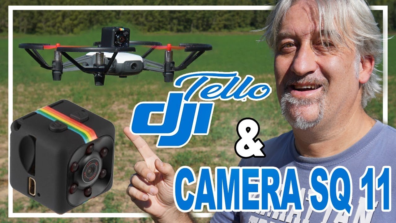 DJI TELLO & Camera SQ 11 Full hd 1080P,  ecco il test