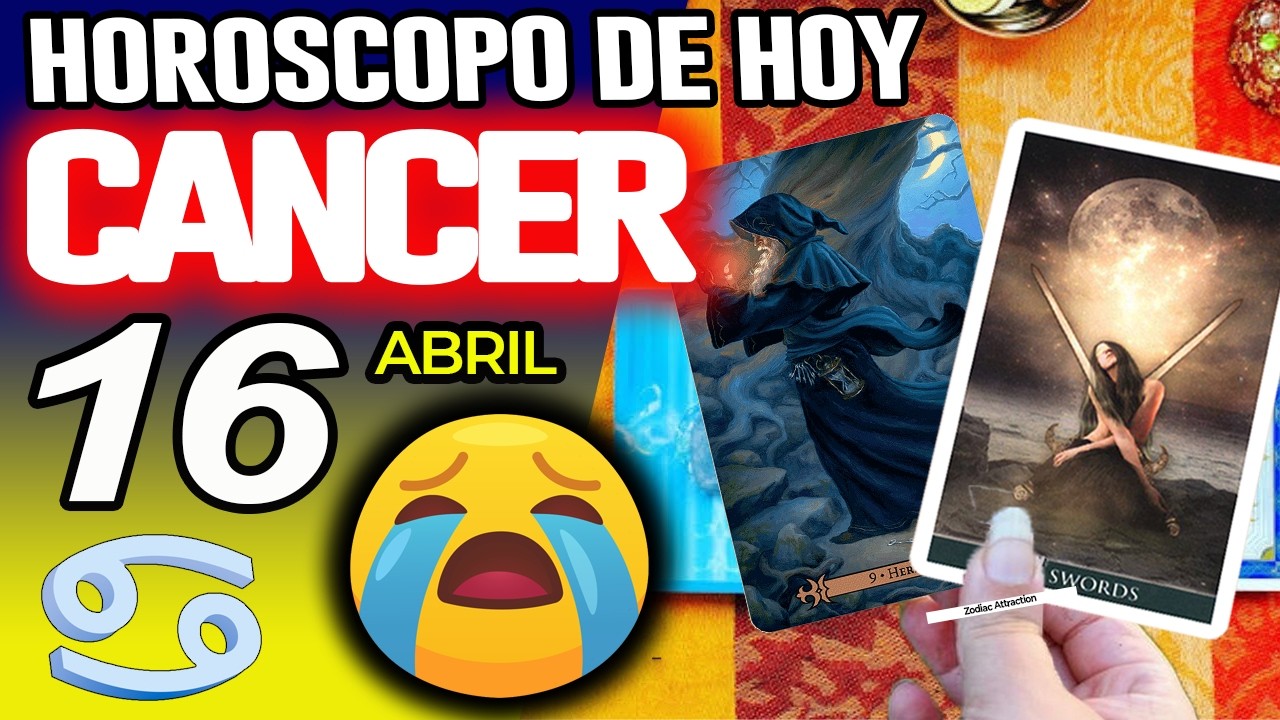 C&Aacute;NCER ♋ LLORARAS GRITARAS SALTARAS CON ESTA LECTURA❗️😱🔮 Hor&oacute;scopo De Hoy 16 De Abril 2026 | Mhoni