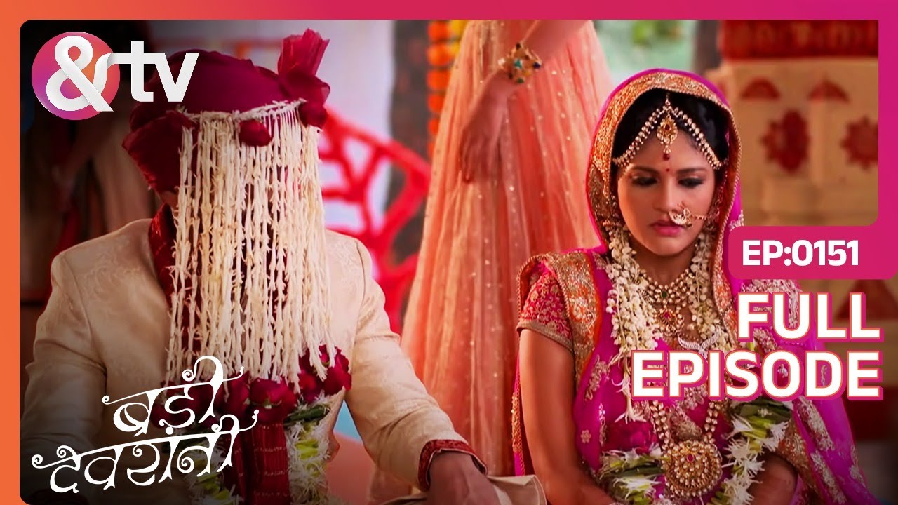 Moksh और Reeti की हो गई शादी! | 26 Oct 15| Badii Devrani |Full Ep.151| @andtvchannel