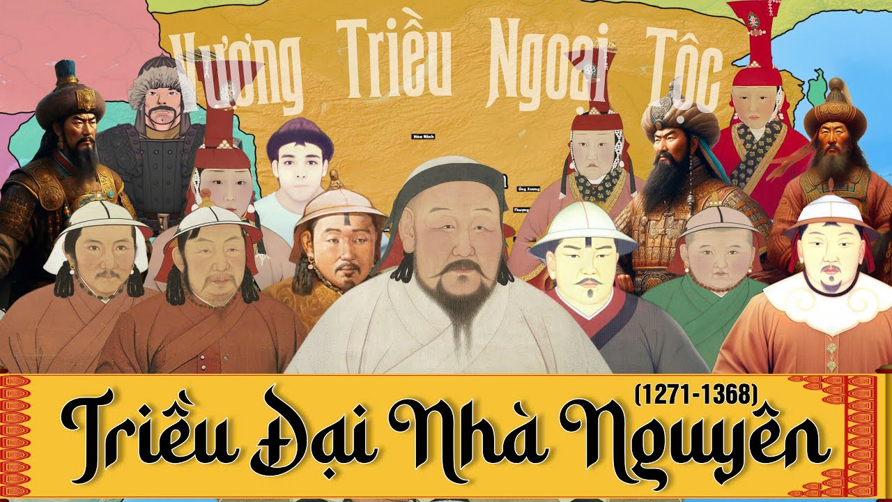 (FULL TRỌN TẬP): Triều Đại Nhà Nguyên (1271–1368)  II Vương triều ngoại tộc trong Lịch Sử Trung Hoa