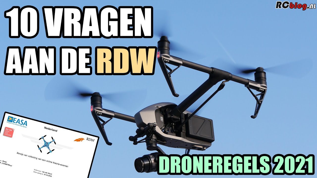 DRONEREGELS 2021: 10 VRAGEN AAN DE RDW