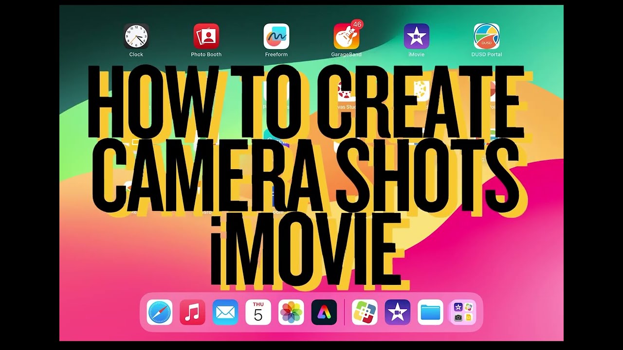 How to Make the Camera Shots iMovie