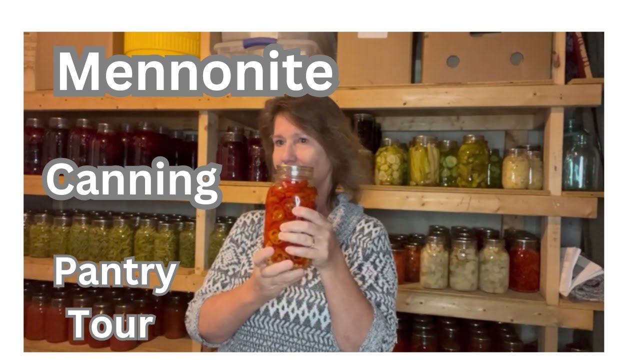 Mennonite Canning  Pantry Tour