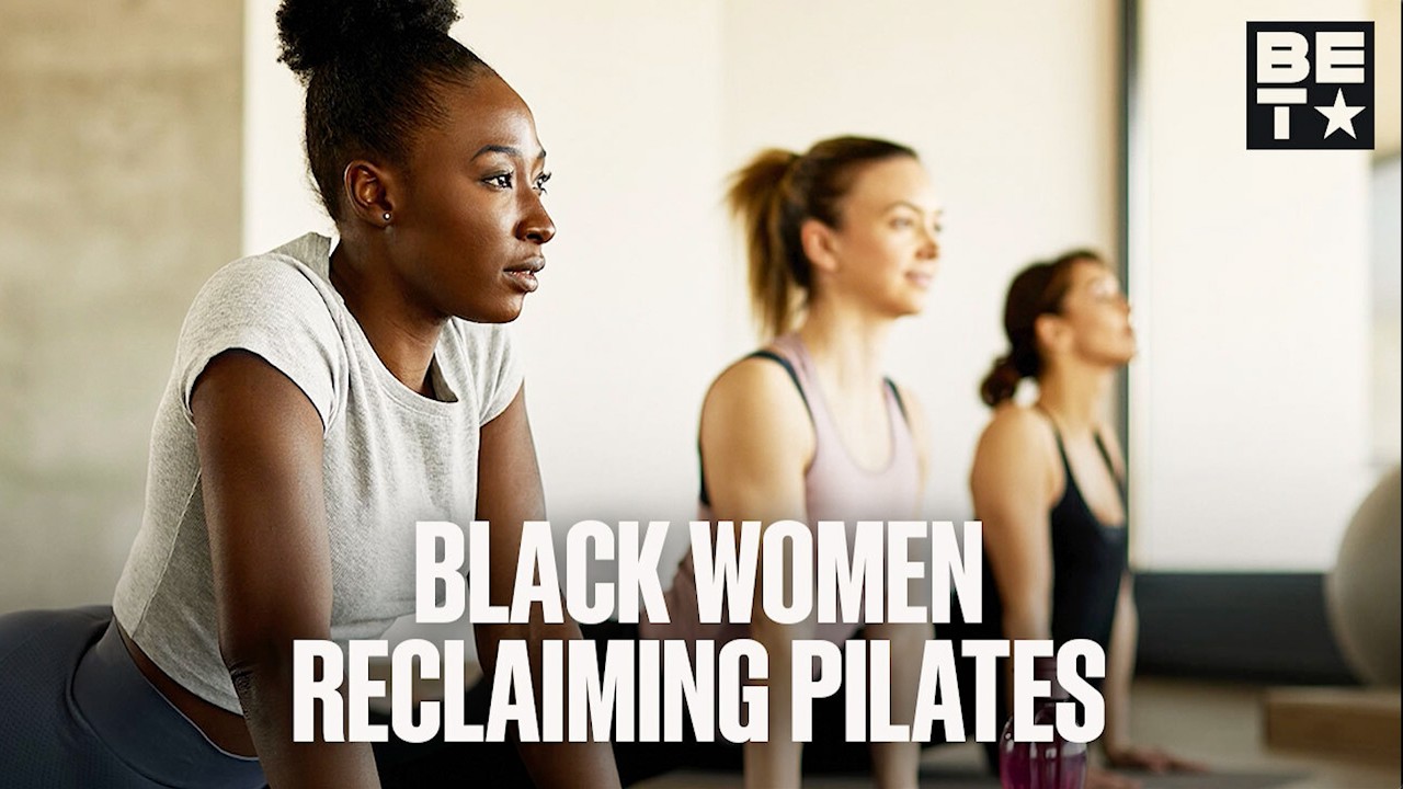 Black Women Are Reclaiming the Pilates Space — Amber Flowers Explains Why | BET Current