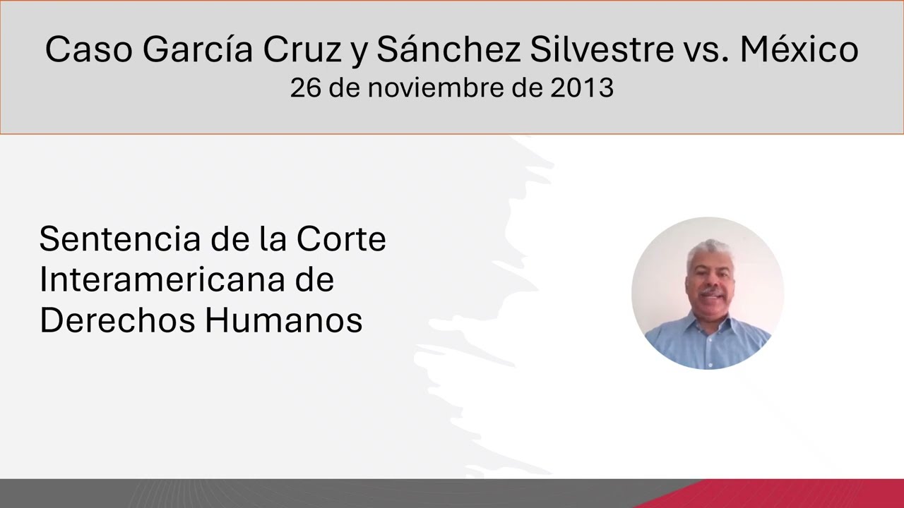 Caso García Cruz y Sánchez Silvestre vs. México, Sentencia de la Corte Interamericana de DDHH