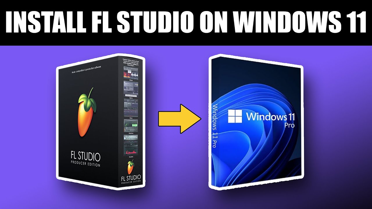 How to Install and Activate FL Studio 21 on Windows 11
