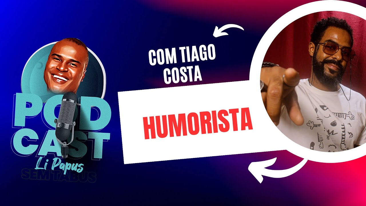 LI PAPUS SEM TABUS COM TIAGO COSTA #38