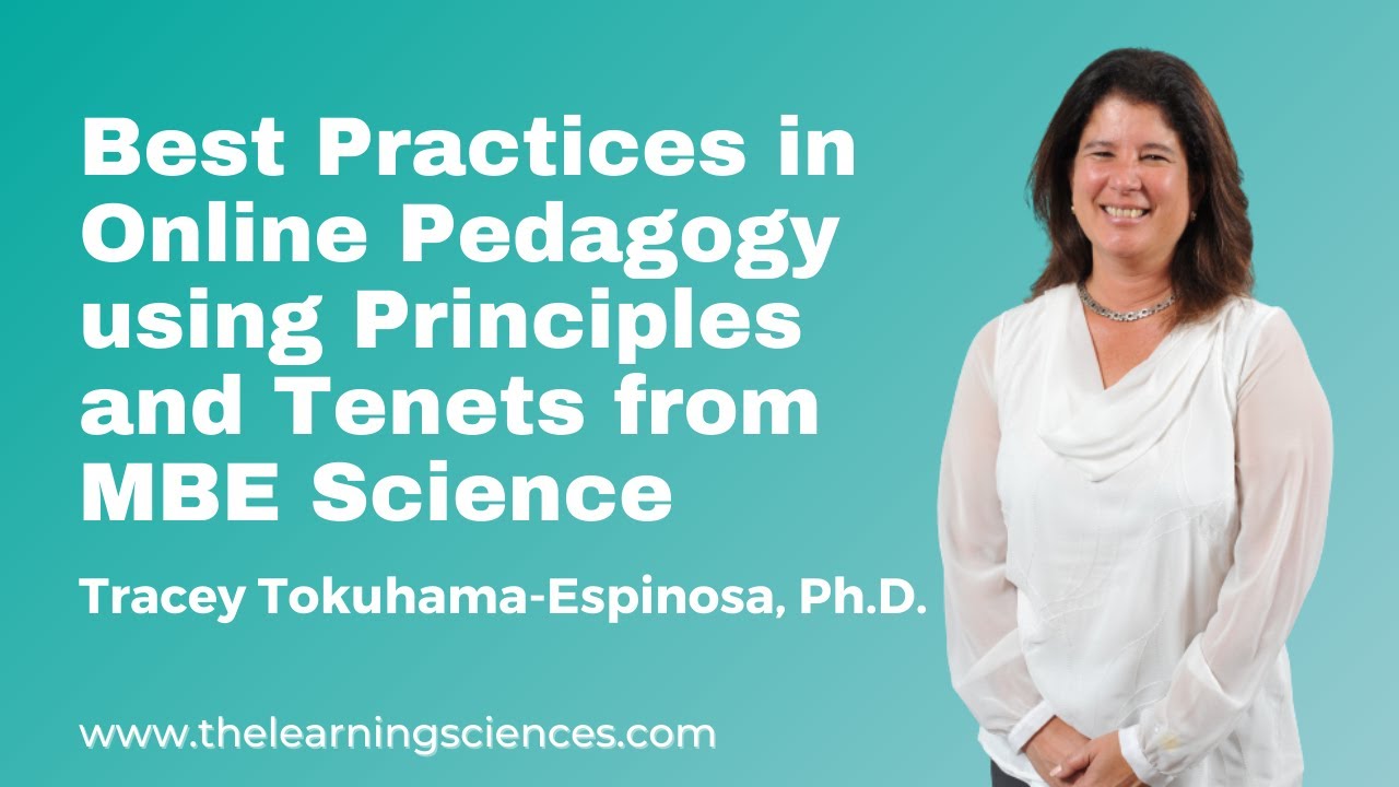 Best Practices in Online Pedagogy using Principles and Tenets from MBE Science