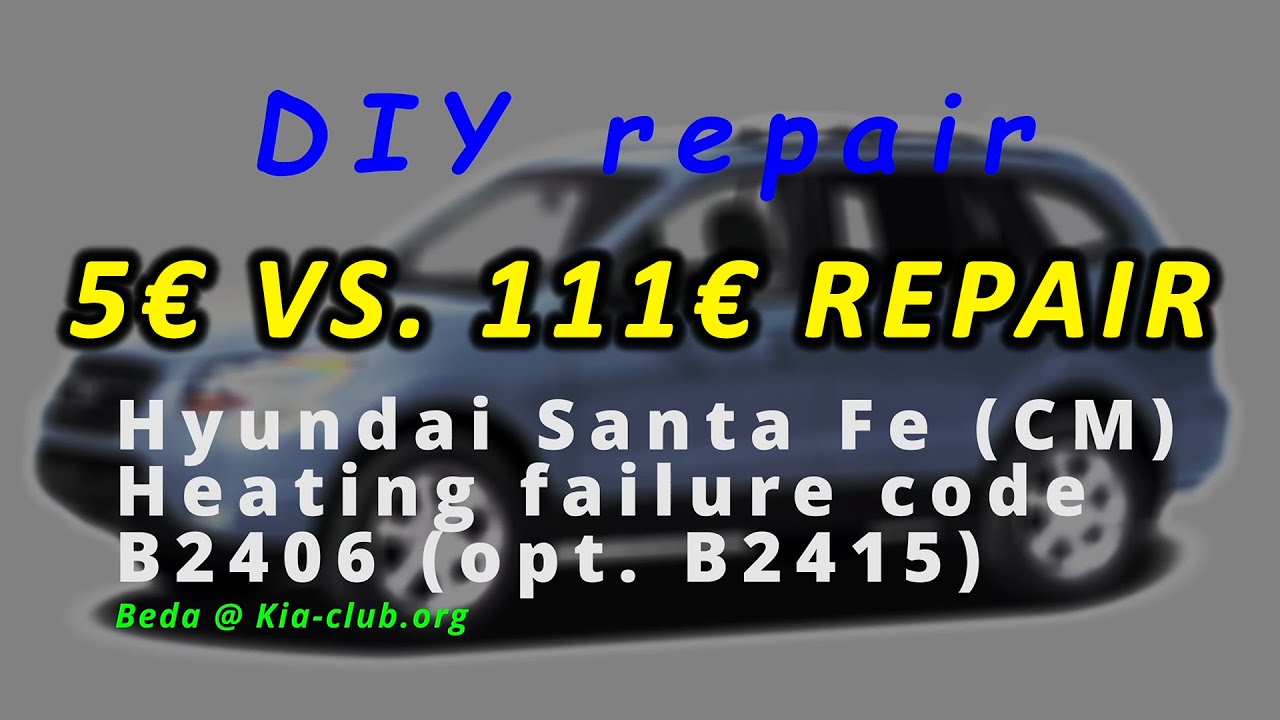 Kia / Hyundai DTC B2406 / B2415 on AC unit 5€ vs. 111€ repair 🛠